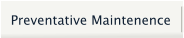 Preventative Maintenence